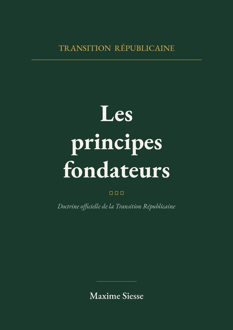 Couverture de la Doctrine officielle de la Transition Républicaine, Les principes fondateurs, par Maxime Siesse